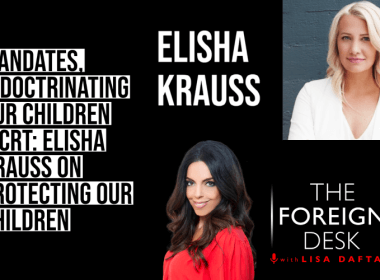 Elisha Krauss on The Foreign Desk Podcast