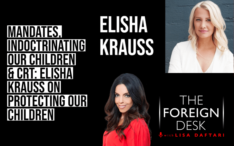 Elisha Krauss on The Foreign Desk Podcast