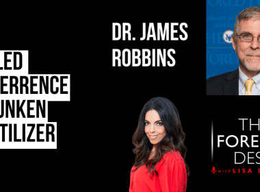 Dr. James Robbins joins The Foreign Desk with Lisa Daftari to discuss the current state of global affairs.